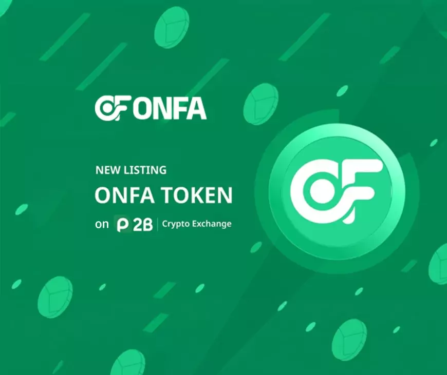 ONFA OFFICIALLY LISTS ON P2B CRYPTO EXCHANGE