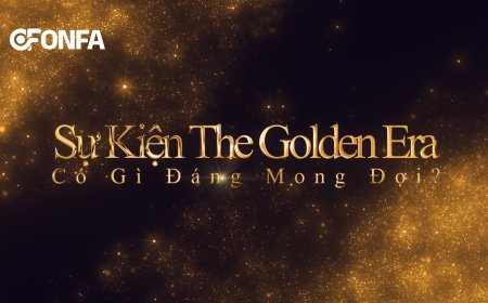 Điều Gì Đang Chờ Đón Bạn Tại Sự Kiện The Golden Era?