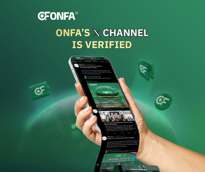 ONFA Achieves Verified Status on X, Expanding Reach and Engagement