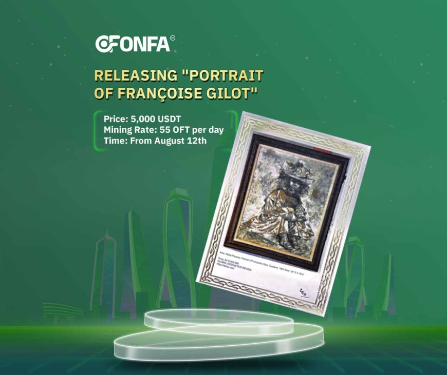 Launching "Portrait of Françoise Gilot" NFT: The Most Valuable Asset Yet