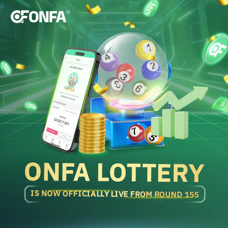 Exciting Update: ONFA Lottery Is Officially Live!