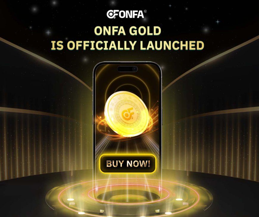 ONFA Gold Officially Launches Its First Round On Launchpad!