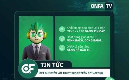 ONFA (OFT) Đạt Điểm Trust Score Cao Trên CoinGecko: Khẳng Định Sự Minh Bạch Và Uy Tín Trên Thị Trường Quốc Tế