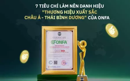 7 Tiêu Chí Làm Nên Danh Hiệu "Thương Hiệu Xuất Sắc" Của ONFA