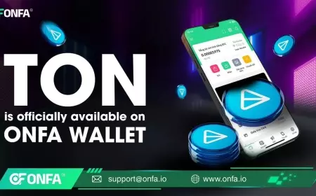 Update | TON officially joins ONFA Wallet – Paving the way for a new era of cross-chain transactions