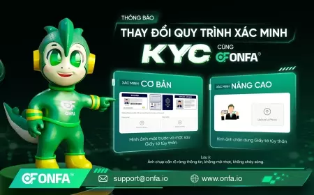 Thông Báo Về Quy Trình Xác Minh KYC Cùng ONFA