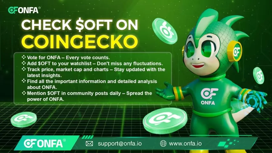 Join ONFA on CoinGecko – Check $OFT Now!