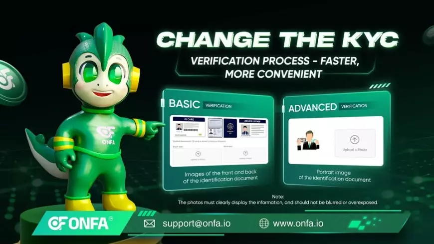 IMPORTANT NOTICE: CHANGES TO THE KYC VERIFICATION PROCESS WITH ONFA