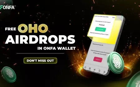 Free OHO Airdrops in ONFA Wallet | Don’t Miss Out!