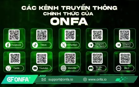 Cập Nhật Các Kênh Truyền Thông Chính Thức Của ONFA
