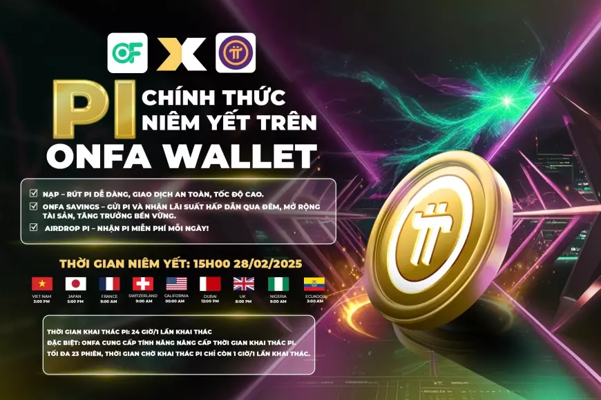 Tin Nóng: Pi Chính Thức Niêm Yết Trên Onfa Wallet – Bước Nhảy Vọt Cho Cộng Đồng Crypto!