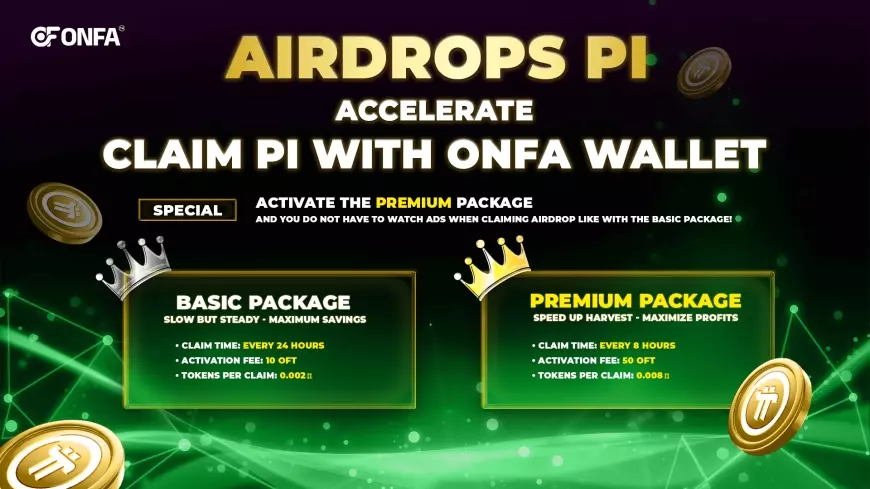 Claim Pi With Onfa Wallet – A Golden Opportunity Awaits You!