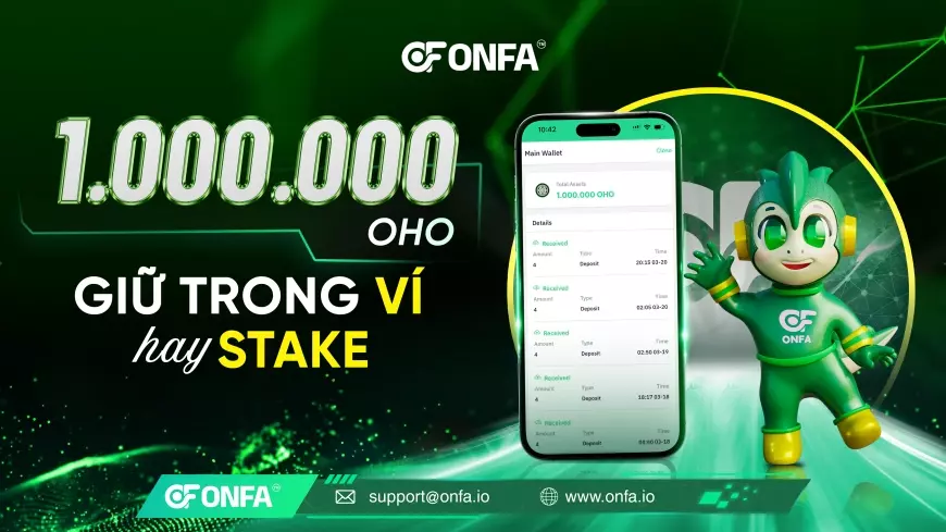 Giữ 1.000.000 OHO Trong Ví Hay Stake? Lựa Chọn Nào Thông Minh Hơn?