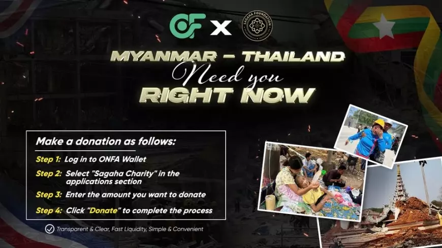 ONFA X SAGAHA | Myanmar & Thailand Need You Right Now