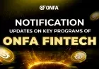 Update On ONFA Fintech's Key Programs
