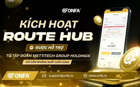 Kích Hoạt Route Hub Được Hỗ Trợ Từ Tập Mettitech Group Holdings Chỉ Còn Những Suất Cuối Cùng
