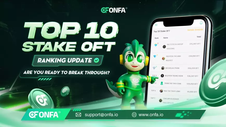 Top 10 Stake OFT Ranking Update – Are You Ready to Break Through?