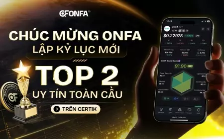 ONFA Vươn Lên Top 2 Toàn Cầu Trên Bản Đồ Uy Tín CERTIK