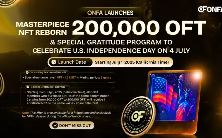 ONFA Launches 200,000 OFT Reborn NFT & Special Appreciation Campaign on U.S. Independence Day