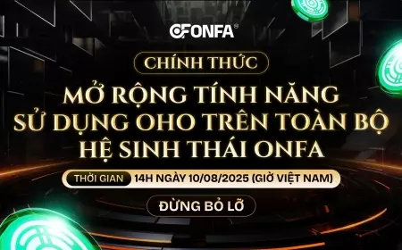 OHO Bùng Nổ Sau 24 Giờ Lên Sàn OMET - Chính Thức Mở Rộng Tính Ứng Dụng Toàn Diện