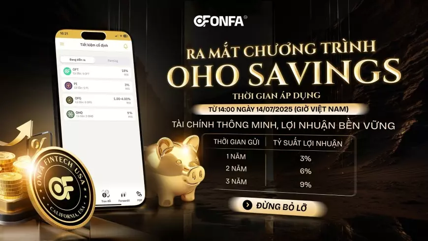 Ra Mắt Chương Trình OHO Savings - Giải Pháp Tích Lũy Bền Vững Cho Cộng Đồng ONFA