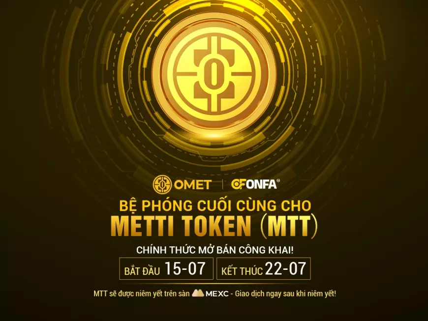 Ra Mắt Launchpad Final Của MTT - Bước Tiến Chiến Lược Trong Hành Trình Vươn Xa Của Hệ Sinh Thái OMET