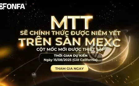 Thông Báo: MTT Sẽ Niêm Yết Trên Sàn MEXC Ngày 15/08/2025