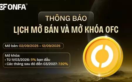 Chính Thức Công Bố Lịch Mở Bán Launchpad Và Mở Khóa OFC