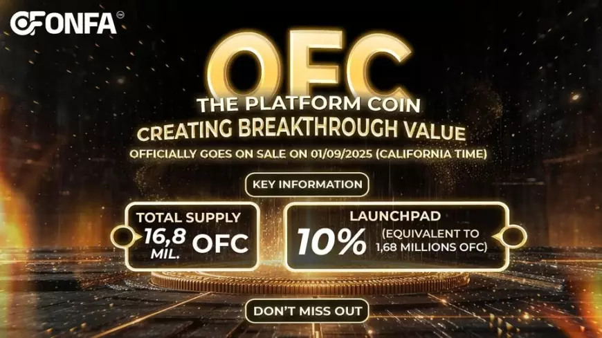 Launch Of The OFC Launchpad - A Historic Milestone For The ONFA Chain Ecosystem