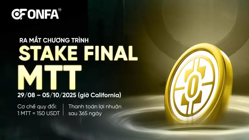 Stake Final MTT (Metti Token): Giá Trị Bền Vững, Lợi Nhuận Vượt Trội