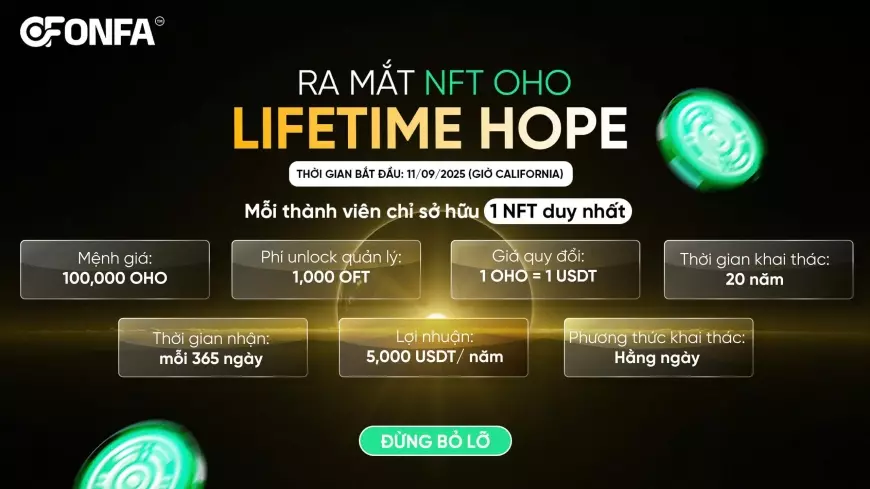 ONFA Chính Thức Ra Mắt NFT Đặc Biệt “Lifetime Hope” - Cam Kết Trọn Đời Cho Cộng Đồng