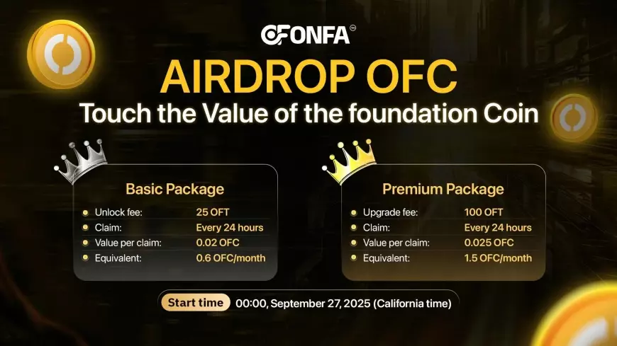 OFC Airdrop Officially Launches: Your Chance to Own the ONFA Ecosystem’s Core Coin