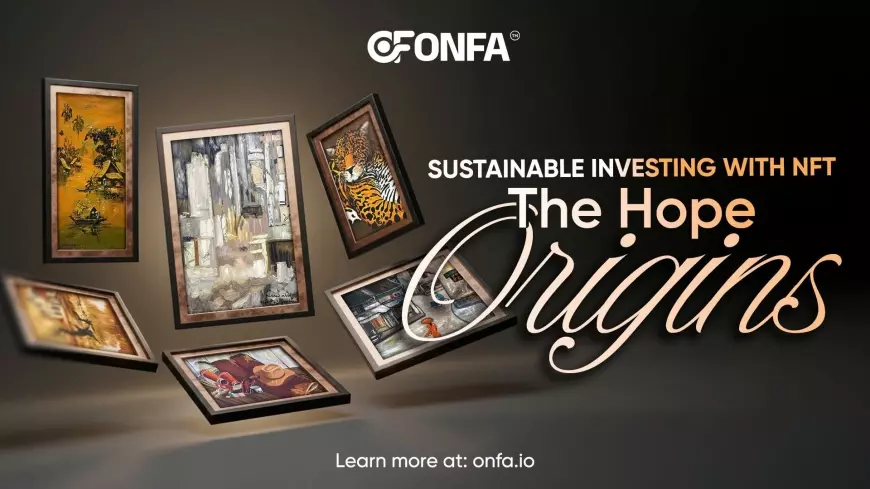 NFT The Hope Origins – A Sustainable Investment Choice for the Future