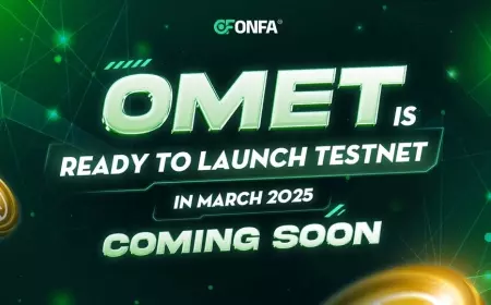 OMET Officially Launches Testnet in March 2025- Chance to win million-dollar prizes!