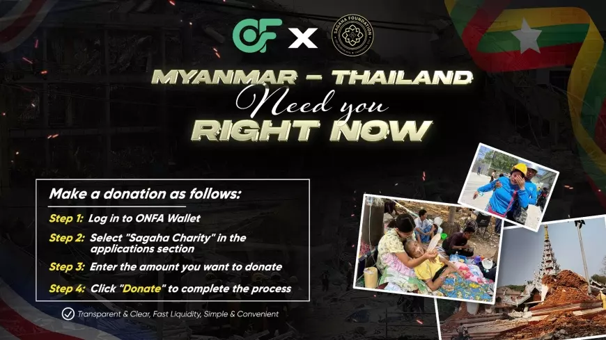 ONFA x SAGAHA – Standing with Myanmar & Thailand