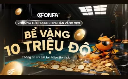 Chương Trình Airdrop OFG “Bể Vàng 10 Triệu USDT” Chính Thức Khởi Động