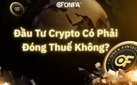 Đầu Tư Crypto Có Phải Đóng Thuế Không?