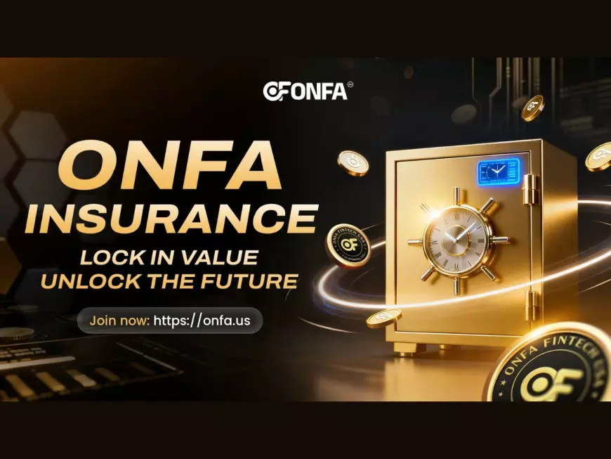 ONFA Insurance Launch – A Mechanism to Support Asset Value Preservation