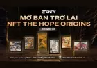 Chính Thức Mở Bán Lại NFT The Hope Origins Trong Thời Gian Giới Hạn