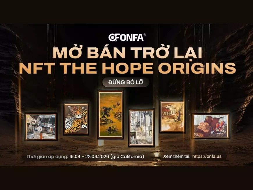 Chính Thức Mở Bán Lại NFT The Hope Origins Trong Thời Gian Giới Hạn